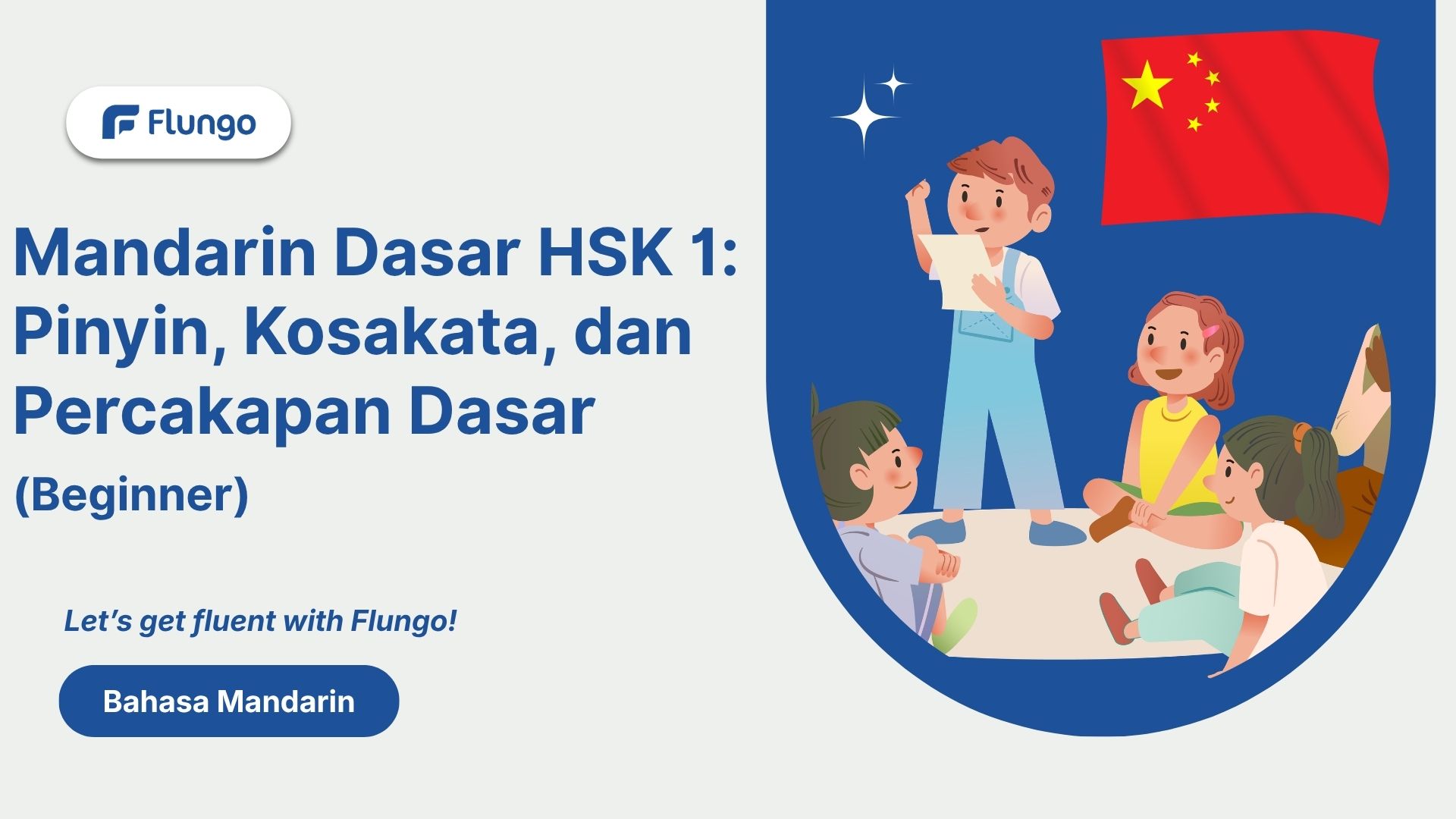 Thumbnail Mandarin Dasar HSK 1: Pinyin, Kosakata, dan Percakapan Dasar
